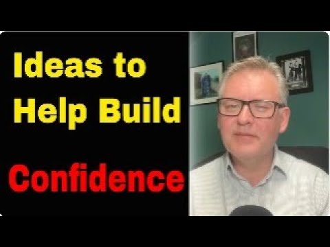 Ideas to Help Build Confidence