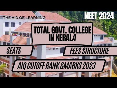 Kerala Neet AIQ Cutoff 2023|Rank &Marks|Seats|Fees|NEET 2024