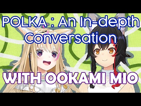 [hololive] Polka and Mio Discuss The Interpersonal Dynamics Among Some Holomems