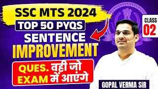 SSC MTS 2024 | TOP 50 PYQS | Sentence Improvement | Class-02 By Gopal Verma Sir #ssc #sscmts #mts