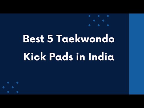 5 Best Taekwondo Kick Pads in India 2024 | Online Shopping | Reviews