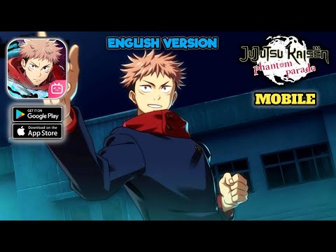 Jujutsu Kaisen Phantom Parade - English - Gameplay (Android,IOS)