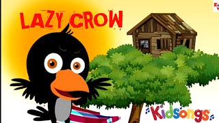 Kids Song Lazy and Greedy Black Crow #childrenssong #kidssong #toddlersongs #nurserysong