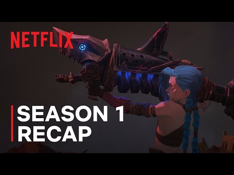 Arcane Season 1 | Recap | Netflix