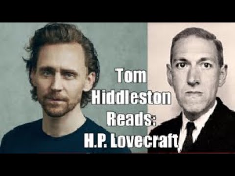 Tom Hiddleston reads H.P. Lovecraft (Nemesis)