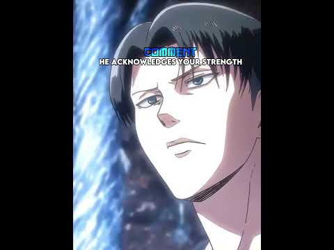 You meet Levi what happens #attackontitan