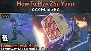 How to Play Zhu Yuan (Beginner Move List Visual Guide) | ZZZ Made EZ