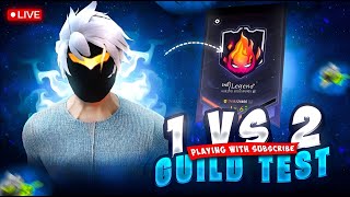 FREE FIRE LIVE😎 HARDEST GUILD TEST🔥 1v2 WITH SUBSCRIBERS #guildtest #tondegamer #nonstopgaming