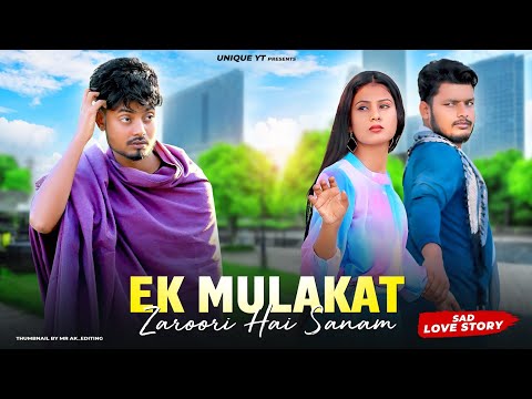 Zinda Rehne ke liye | Ek mulaqat | Heart touching Love Story | Khairul & Mahinoor |  Unique yt