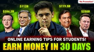 How to Earn Money Online in NEXT 30 Days🔥| 5 Tips to Make money Easily| Prashant Kirad