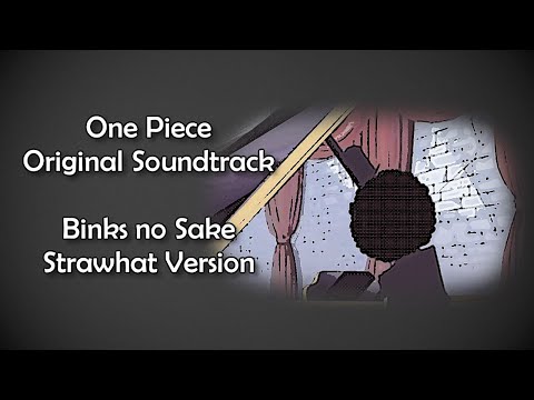 One Piece OST - Binks no Sake(Strawhat Version) Lyrics