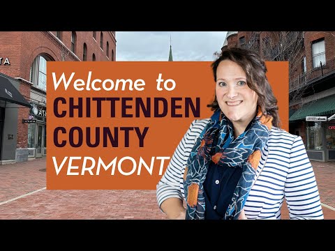 Welcome to Chittenden County, Vermont: Why You Should Make This Your Next Home!