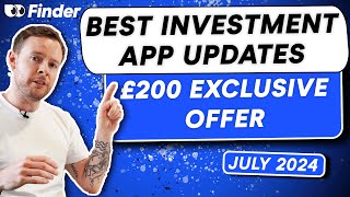 Best investment app updates July 2024