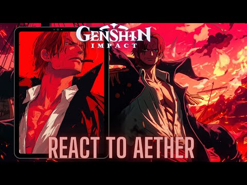 Genshin impact react to Aether as shanks  | one piece Luffy gear 5| Straw hats | Gacha life 2 garp