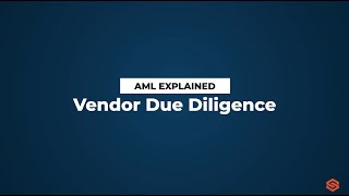 Vendor Due Diligence (VDD) l AML Explained #42