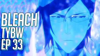 BLEACH TYBW Episode 33: URYU VS RENJI! WHAT JUST HAPPENED!? | REVIEW