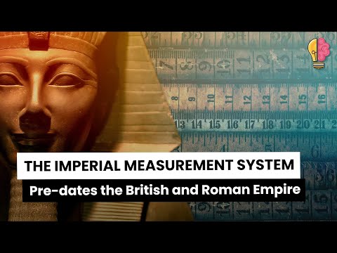 Imperial Measurement System Pre-dates the British and Roman Empire