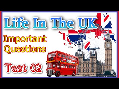 Exam 02, Life In The Uk Test | British Citizenship, ILR | Updated 2023