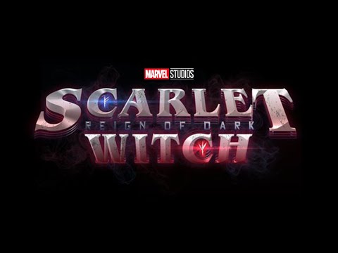 SCARLET WITCH FILM OFFICIAL ANNNOUNCEMENT New Production and Release Update