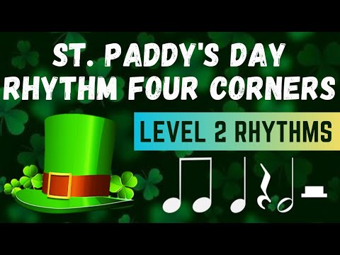 St. Paddy's Day Rhythm Four Corners Level 2 #stPaddysDayRhythmPlayAlong #stPaddysDayfourcorners