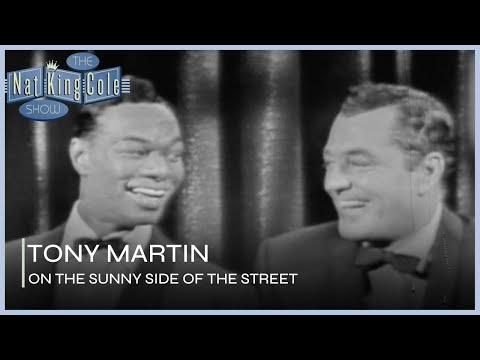 Nat King Cole and Tony Martin Perform On The Sunny Side Of The Street | The Nat King Cole Show