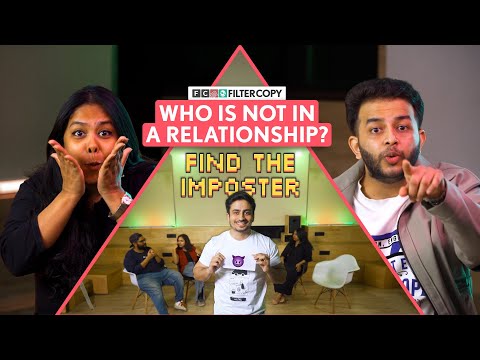 FilterCopy | People in Relationship vs Secret Single | Find The Imposter