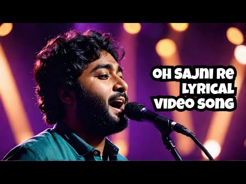 Sajni (Lyrical Video): Arijit Singh, Ram Sampath | Laapataa Ladies | Aamir Khan Productions