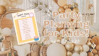 PARTY PLANNING FOR KIDS | HOW TO THROW A KIDS PARTY | CHECKLIST ATTACHED | PRO TIPS INCLUDED!