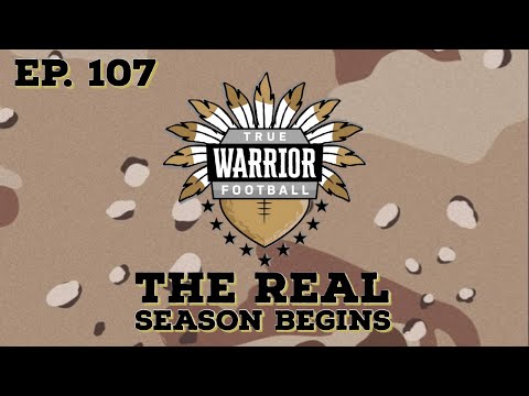 TWF Episode #107: The Real Season Begins