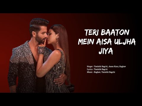 Teri Baaton Mein Aisa Uljha Jiya Title Track | Tanishk Bagchi, Asees Kaur, Raghav | SR Music