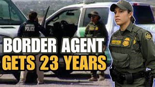 US Customs Border Patrol Agent Convicted 23 Years