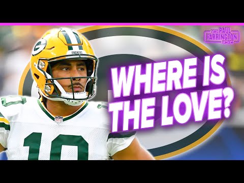 RELAX: Why Jordan Love & Packers panic is out of control | The Paul Farrington Show