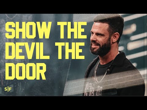 Show The Devil The Door (Motivation for today) | Steven Furtick