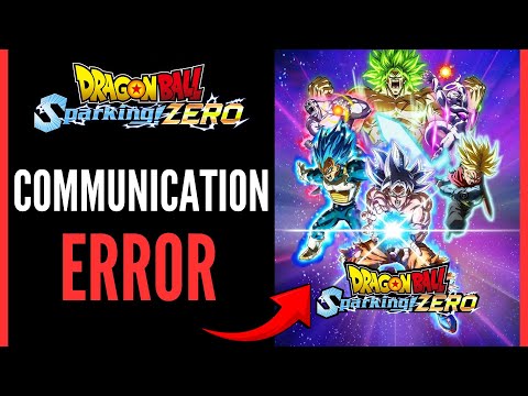 How To Fix Dragon Ball Sparking Zero Communication Error - Full Guide (2024)