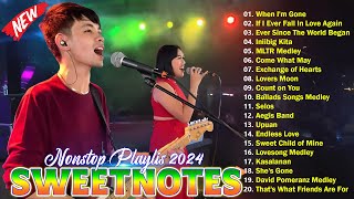 Sweetnotes Nonstop Playlist 2024 🎶 Sweetnotes Bagong OPM Love Songs 2024 🎶 Hits OPM Love Songs 2024