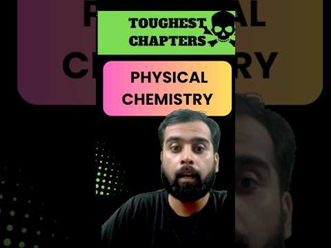 PHYSICAL CHEMISTRY TOUGHEST CHAPTERS FOR JEE AND NEET ASPIRANTS😨😨 #neet #jee #iitjee #aiims #shorts