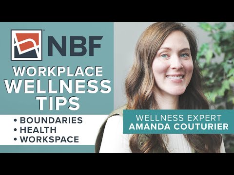 Workplace Wellness | Tips to Improve Your Health and Productivity | NBF