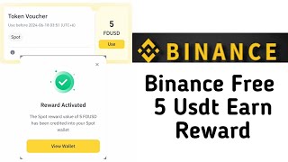 Free Usdt On Binance | Claim Reward 5 Usdt | Make Money Online Free Usdt Earn