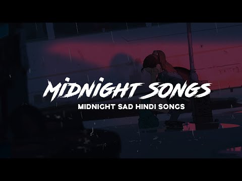 Sad Songs on Repeat 🥀| Sad & Alone hindi songs | Lost Forever