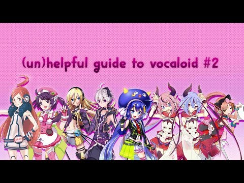 (un)helpful guide to vocaloid part 2