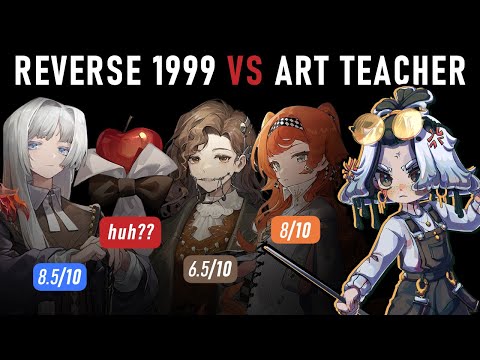 🎮🥊Reverse 1999 Characters PERPLEX a Character Design Teacher 🥊🎨