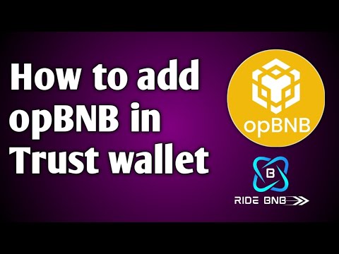 ADD opBNB in trust wallet for joining in RideBNB