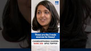 3 Sources for Essay! | UPSC Topper Strategy | Rank 289 Chandar Prabha Sharma #upsc