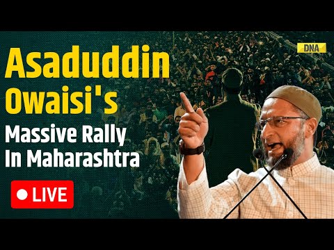 Maharashtra Assembly Polls 2024 LIVE: Asaduddin Owaisi's Massive Rally In Maharashtra | AIMIM