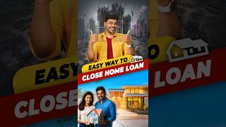 🎯 Home loan Trick 🤯 Easy way to clear your Home Loan early 🏡 #shorts