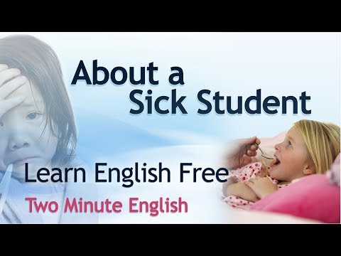 Health English - About A Sick Student - Enquiring About A Sick Person In English