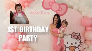 VALENTINAS FIRST BIRTHDAY PARTY