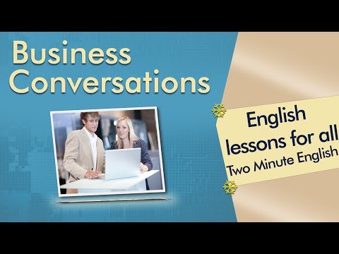 Business English Conversations and Business English Vocabulary - Business English Phrasses