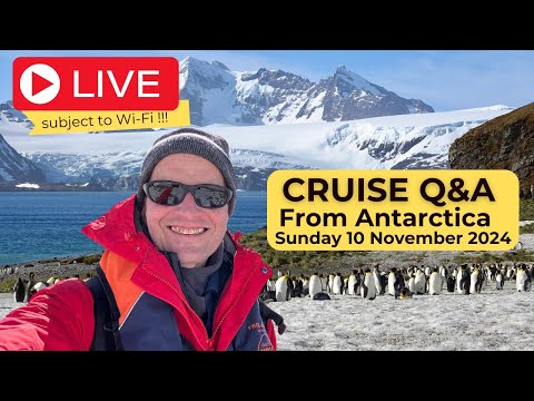 Live Cruise Q&A From Antarctica Sound: Sunday 10 November (Noon ET/ 9am PT/ 5pm UK/ 2pm Antarctica)