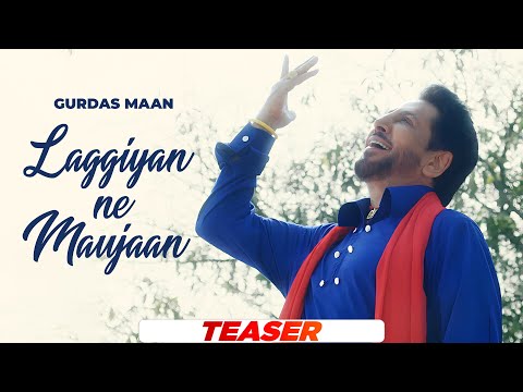 Laggiyan Ne Maujaan (Official Teaser) | Gurdas Maan | Latest Punjabi Songs 2024 | New Punjabi Songs